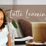 Latte Learning